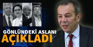 GÖNLÜNDEKİ ASLANI AÇIKLADI