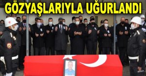 GÖZYAŞLARIYLA UĞURLANDI