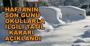 HAFTANIN SON GÜNÜ DE EĞİTİME ARA VERİLDİ