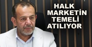 HALK MARKETİN TEMELİ ATILIYOR