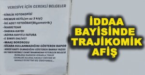 İDDAA BAYİSİNDE TRAJİKOMİK AFİŞ