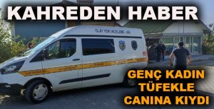İŞÇİ KADIN TÜFEKLE CANINA KIYDI