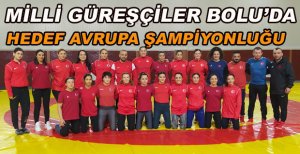 KADIN GÜREŞ MİLLİ TAKIMI BOLU’DA KAMPA GİRDİ
