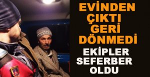 KAYBOLAN ENGELLİ ADAMI BULMAK İÇİN SEFERBER OLDULAR