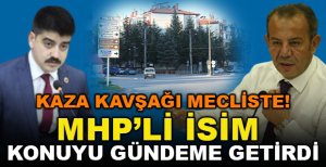 KAZA KAVŞAĞI MECLİSİN GÜNDEMİNDE