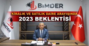 KİRALIK VE SATILIK DAİRE ARAYIŞINDA 2023 BEKLENTİSİ