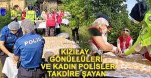 KIZILAY GÖNÜLLÜLERİ VE KADIN POLİSLER TAKDİRE ŞAYAN