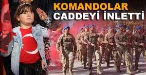 KOMANDOLAR CADDEYİ İNLETTİ