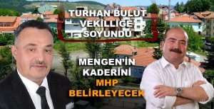 MENGEN'İN KADERİNİ MHP BELİRLEYECEK