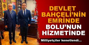 MHP BOLU İL BAŞKANLIĞI ARTIK ONA EMANET