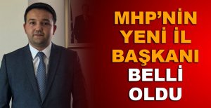 MHP’NİN YENİ İL BAŞKANI O İSİM OLDU