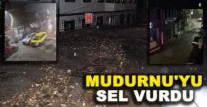 MUDURNU'YU SEL VURDU