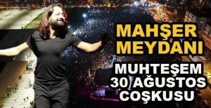 MUHTEŞEM ZAFER BAYRAMI COŞKUSU