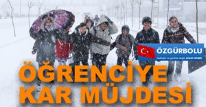 ÖĞRENCİYE KAR MÜJDESİ