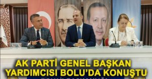 ÖMER İLERİ BOLU’DA KONUŞTU