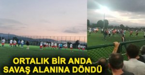 ORTALIK BİR ANDA SAVAŞ ALANINA DÖNDÜ