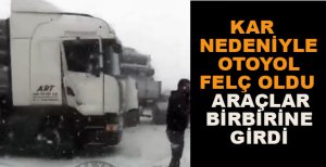 OTOYOLDA ARAÇLAR BİRBİRİNE GİRDİ