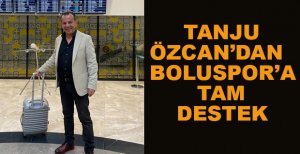 ÖZCAN’DAN BOLUSPOR’A TAM DESTEK