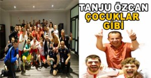 TANJU ÖZCAN ÇOCUKLAR GİBİ