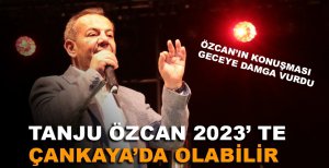 ÖZCAN’IN KONUŞMASI GECEYE DAMGA VURDU
