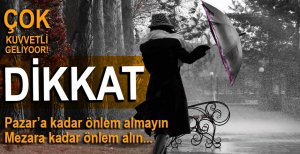 PAZARA KADAR ÖNLEM ALMAYIN MEZARA KADAR ÖNLEM ALIN!