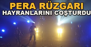 PERA HAYRANLARINI COŞTURDU