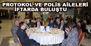 PROTOKOL VE POLİSLER İFTARDA BULUŞTU