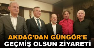 RECEP AKDAĞ, GÜNGÖR'Ü EVİNDE ZİYARET ETTİ