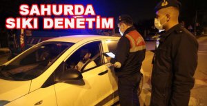 SAHURDA SIKI DENETİM