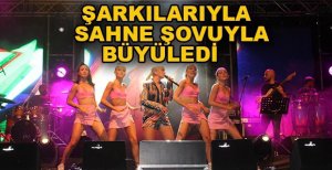 ŞARKILARIYLA DANS ŞOVUYLA BÜYÜLEDİ