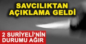 SAVCILIKTAN  AÇIKLAMA GELDİ