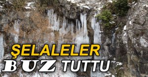 ŞELALER BUZ TUTTU