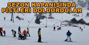 SEZON KAPANIŞINDA PİSTLERİ DOLDURDULAR
