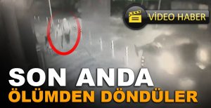 SON ANDA ÖLÜMDEN DÖNDÜLER
