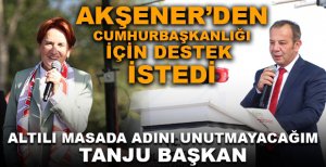 TANJU ÖZCAN, MERAL AKŞENER'DEN CUMHURBAŞKANLIĞI İÇİN DESTEK İSTEDİ