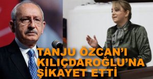 TANJU ÖZCAN'I KILIÇDAROĞLU'NA ŞİKAYET ETTİ