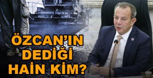 TANJU ÖZCAN'IN BAHSETTİĞİ HAİN KİM?