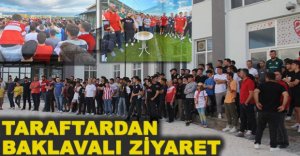 TARAFTARDAN  BAKLAVALI ZİYARET