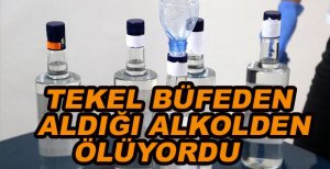 TEKEL BAYİSİNDEN ALDIĞI ALKOLDEN ÖLÜYORDU