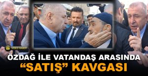 ÜMİT ÖZDAĞ İLE YAŞLI ADAMIN 'SATIŞ' KAVGASI