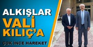 VALİ ERKAN KILIÇ’TAN ÇOK İNCE HAREKET