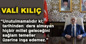 VALİ KILIÇ'IN 30 AĞUSTOS MESAJI