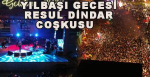 YILBAŞI GECESİ RESUL DİNDAR COŞKUSU