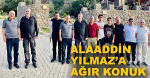 YILMAZ'A AĞIR KONUK....