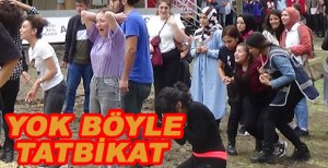 YOK BÖYLE TATBİKAT