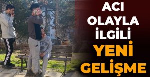 ACI OLAYLA İLGİLİ YENİ GELİŞME