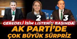 AK PARTİ'DE SON DAKİKA BÜYÜK SÜRPRİZ...
