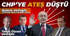 HABER - ANALİZ... CHP'YE 'ATEŞ' DÜŞTÜ...