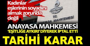 ANAYASA MAHKEMESİ'NDEN TARİHİ KARAR....