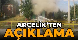ARÇELİK'TEN TRAFO YANGINIYLA İLGİLİ AÇIKLAMA